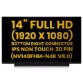 14" LCD Panel (1920x1080, 30 Pin IPS FHD) For Lenovo / HP / Dell / Acer / ASUS / Toast POS (NV140FHM-N4K V8.0) (Premium) (All Colors)